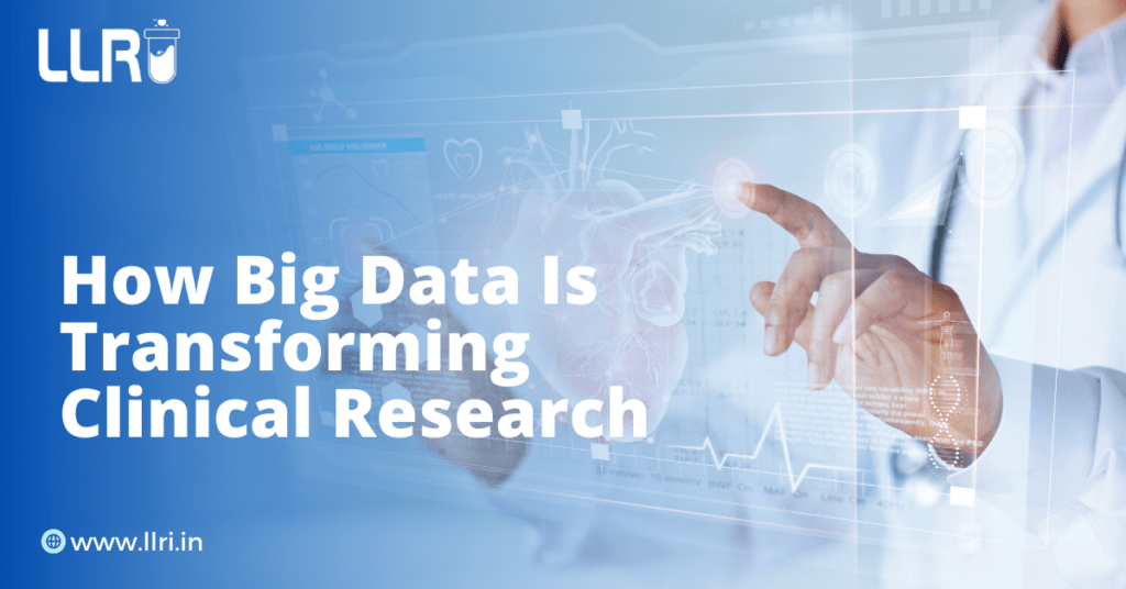 how big data is transforming clinical research