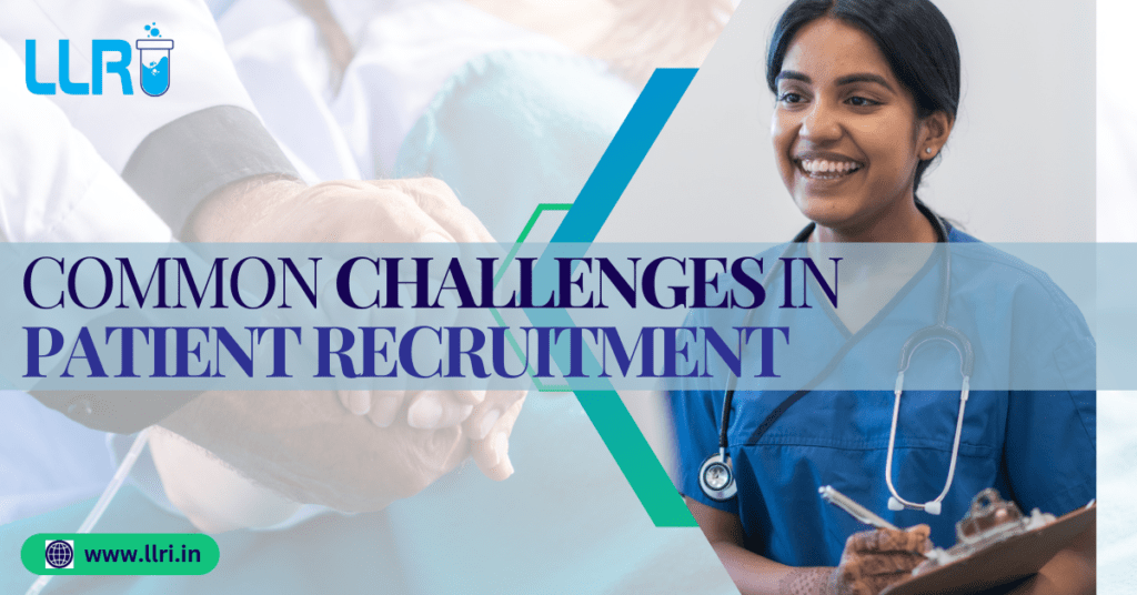 Common Challenges In Patient Recruitment