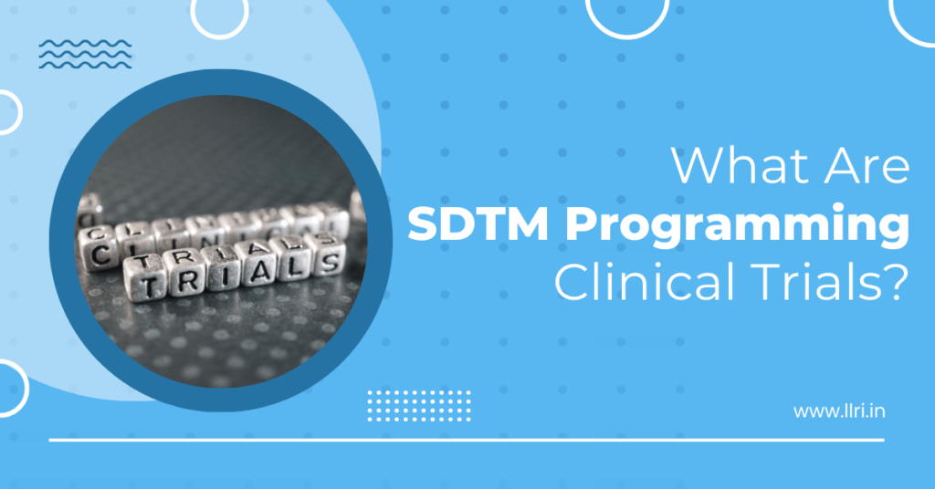 sdtm programming clinical trials