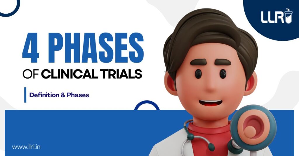 4 phases of clinical trials