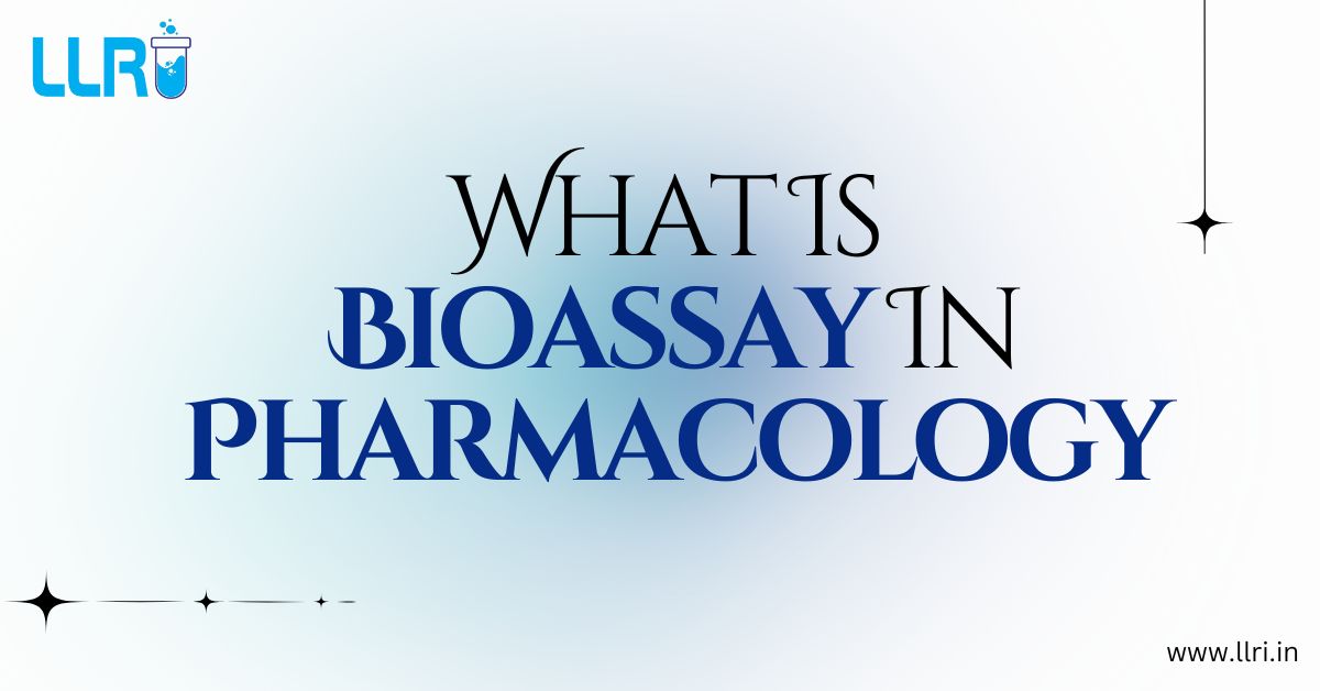 What Is Bioassay In Pharmacology