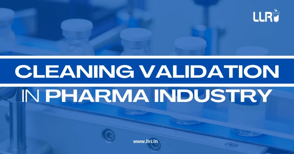 Cleaning Validation In Pharma Industry