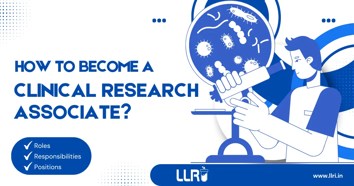 How To Become A Clinical Research Associate