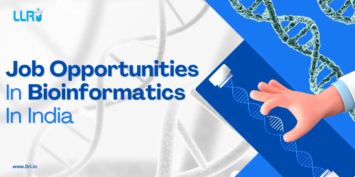 Job Opportunities In Bioinformatics In India: Scope, Salary, How To Get A Job?