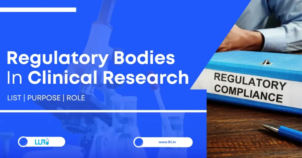 Regulatory Bodies in Clinical Research: Ensuring Safety and Compliance 1 regulatory bodies in clinical research