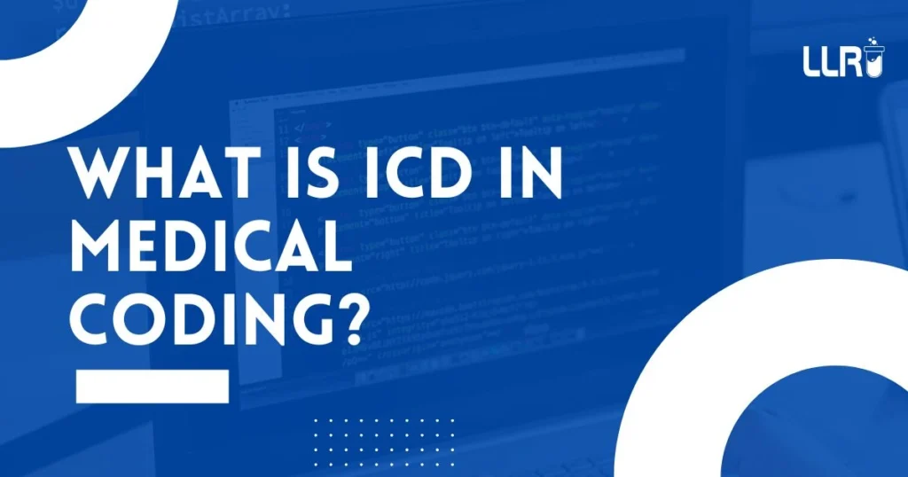 What is ICD in Medical Coding? A Complete Guide 5 What is ICD in Medical Coding