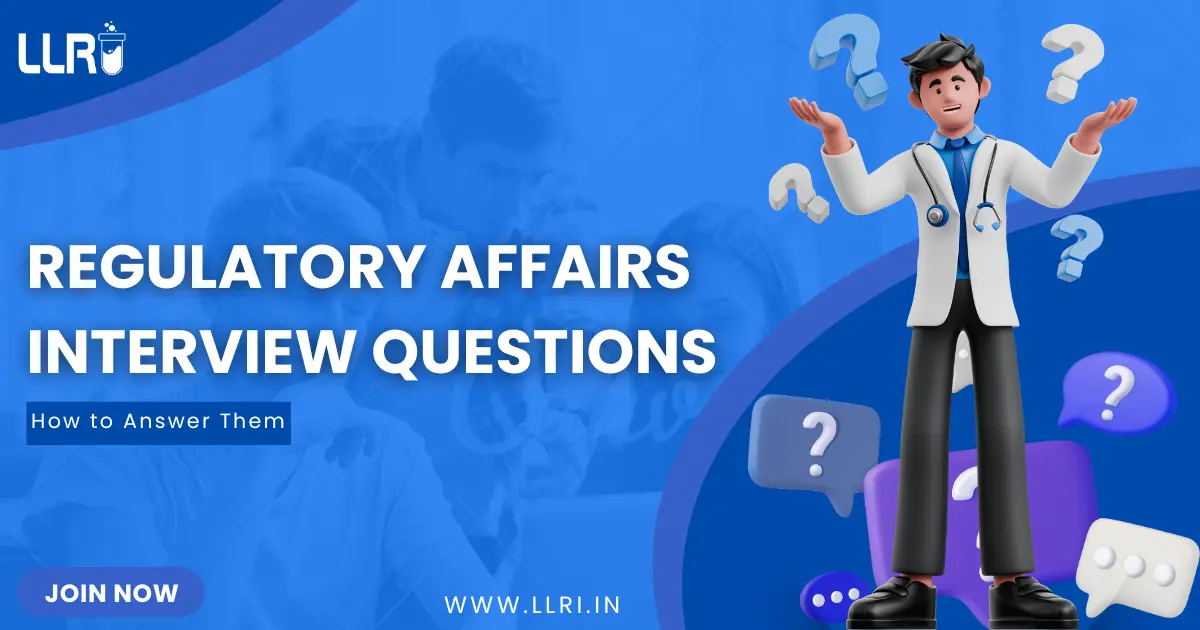 regulatory affairs interview questions