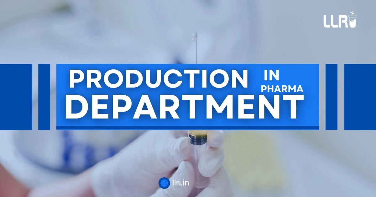 Production Department in Pharmaceutical Industry