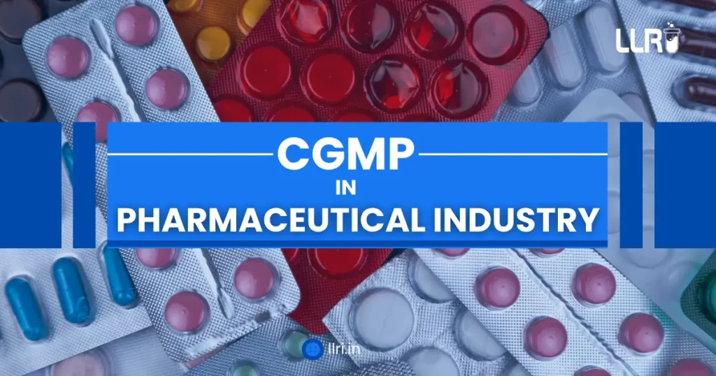 What is cGMP in Pharmaceutical Industry? Explained 2 cgmp in pharmaceutical industry
