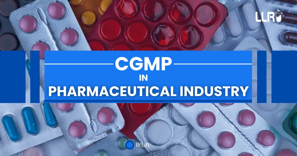 What is cGMP in Pharmaceutical Industry? Explained