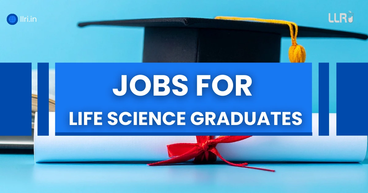 Jobs for Life Science Graduates
