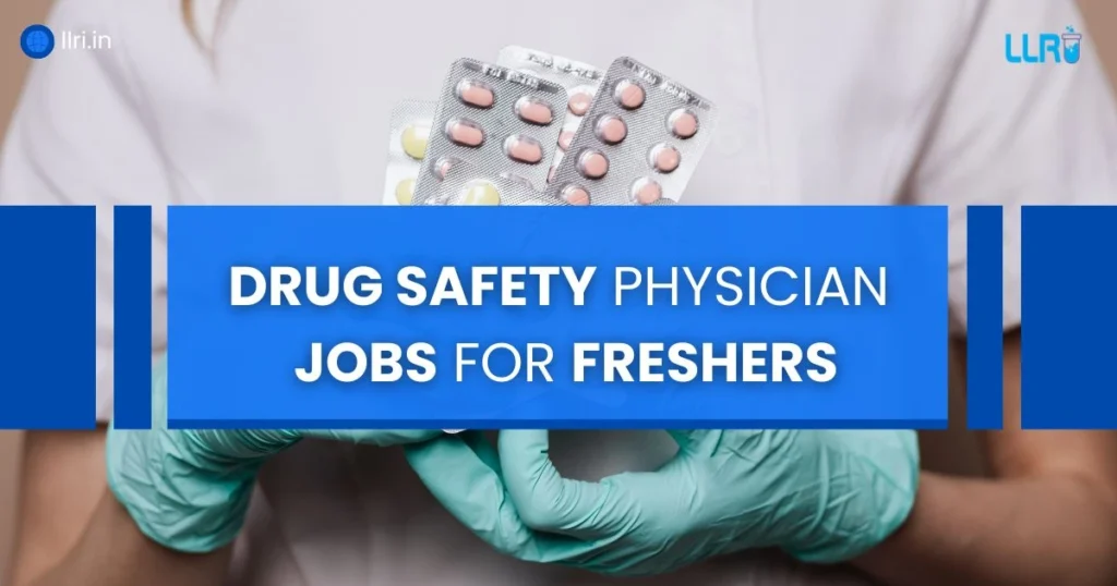 Drug Safety Physician Jobs for Freshers: A Complete Guide 8 drug safety physician jobs for freshers