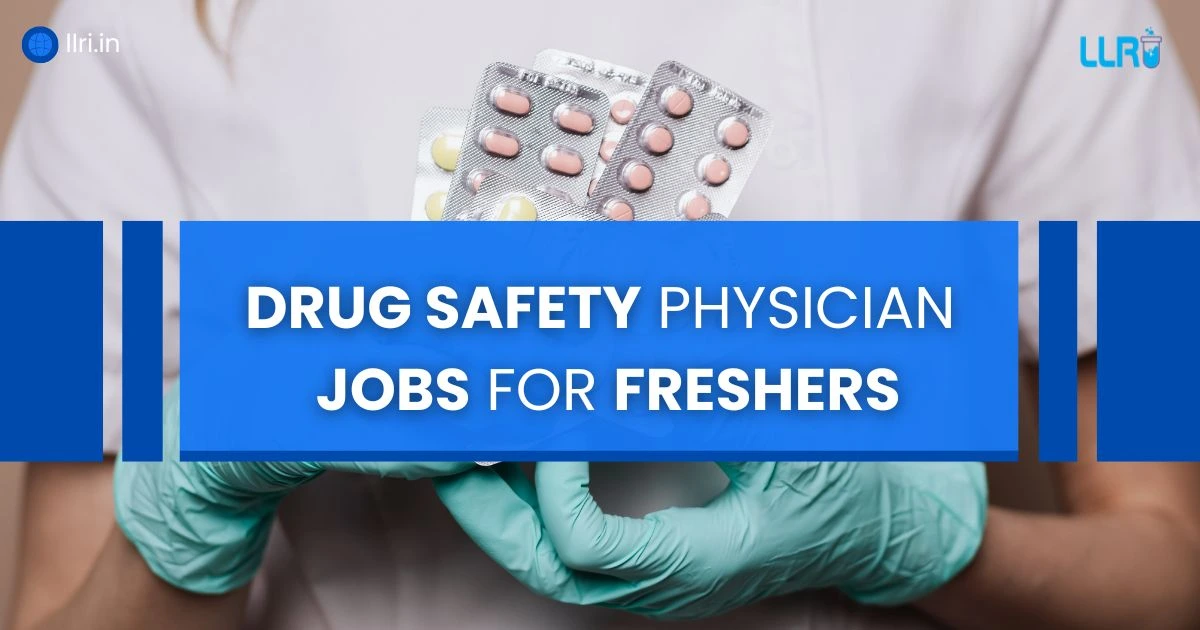 Drug Safety Physician Jobs for Freshers: A Complete Guide 1 Drug Safety Physician Jobs for Freshers: A Complete Guide