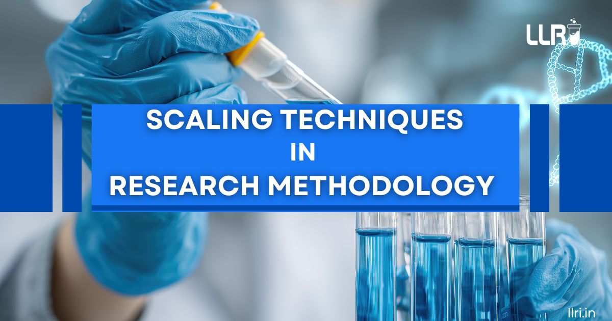 Scaling Techniques in Research Methodology